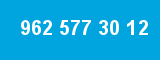 962 577 30 12